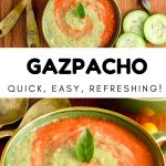 A collage showing two pictures of bowls of chilled soup. Text: gazpacho - quick, easy, refreshing!
