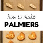 Above - unbaked palmiers on a baking tray. Below - the cookies after baking. Text reads: How to make Palmiers.