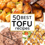 50 best tofu recipes collage of lemon tofu, tofu bacon, chocolate tart and tofu skewers.