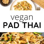 A collage of two images of stir-fried noodles, with text that reads Vegan Pad Thai.