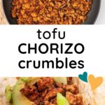 A collage. Pictures of tofu chorizo cumbles in a frying pan and as a taco filling.