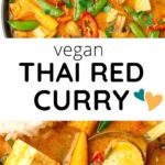 Vegetables and tofu in a red curry sauce "Vegan Thai Red Curry".