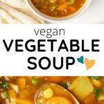 Vegetable soup in a bowl, a spoon lifting soup, text reads "Vegan Vegetable Soup".